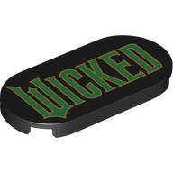 Tile Round 2 x 4 with 'WICKED' print