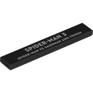 Деталь LEGO Tile 1 x 6 with White 'SPIDER-MAN 3 SPIDER-MAN VS SANDMAN AND VENOM' print, Черный