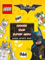 Набор LEGO The Batman Movie: Choose Your Super Hero: Doodle Activity Book